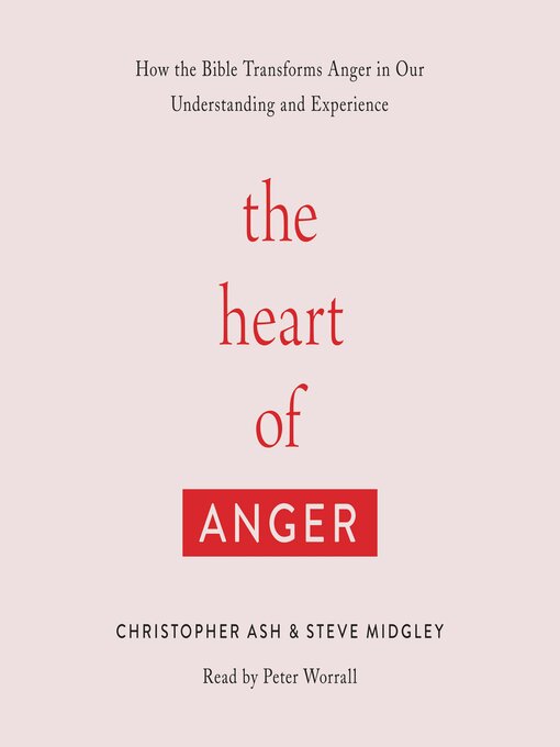 Title details for The Heart of Anger by Christopher Ash - Wait list
